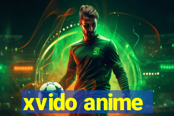 xvido anime